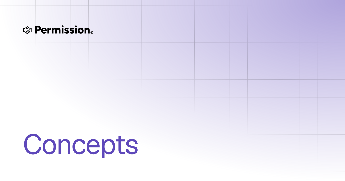 Concepts | Permission Docs